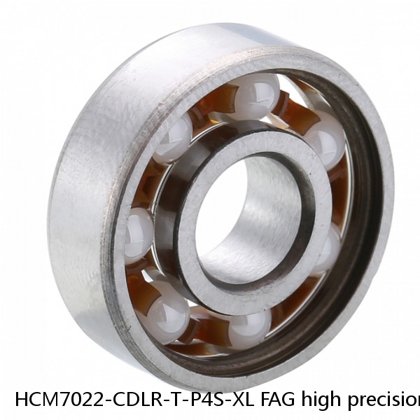 HCM7022-CDLR-T-P4S-XL FAG high precision ball bearings